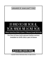 It Had to Be You & You Made Me Love You SATB choral sheet music cover
